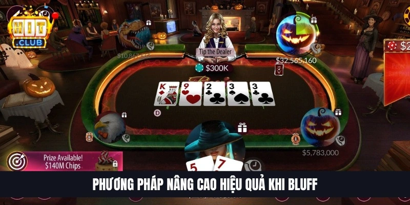 Phương ph&aacute;p n&acirc;ng cao hiệu quả khi bluff