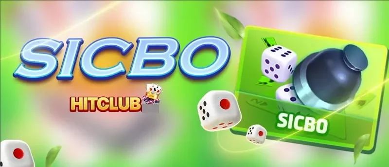 Sicbo Hitclub: Luật Chơi Và Cách Đặt Cược Dễ Hiểu