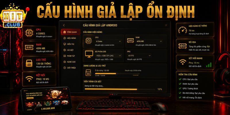 Cấu h&igrave;nh giả lập app ổn định
